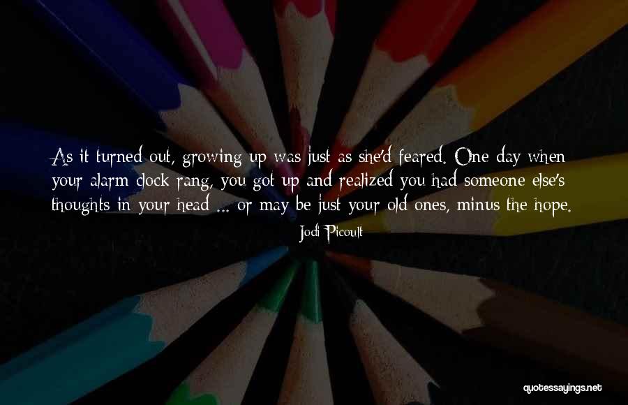 Alarm Clock Quotes By Jodi Picoult Alarm Clock Quotes By Jodi Picoult