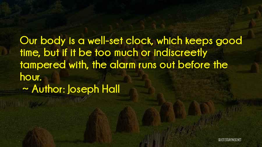 Alarm Clock Quotes By Joseph Hall