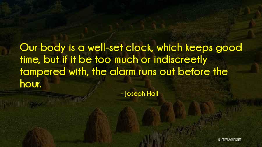 Alarm Clock Quotes By Joseph Hall