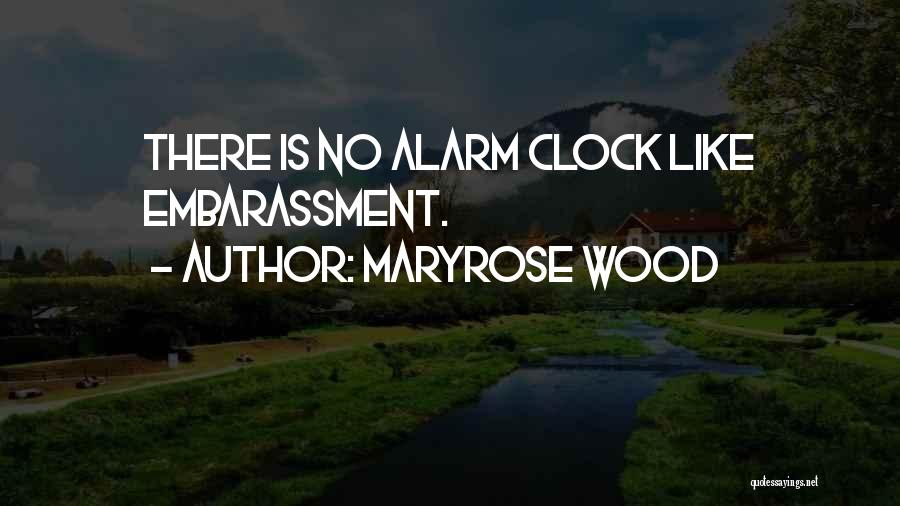 Alarm Clock Quotes By Maryrose Wood