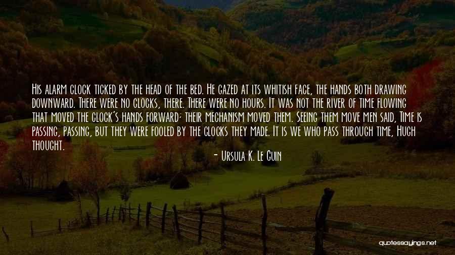 Alarm Clock Quotes By Ursula K. Le Guin Alarm Clock Quotes By Ursula K. Le Guin