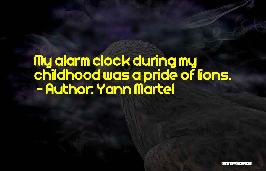 Alarm Clock Quotes By Yann Martel