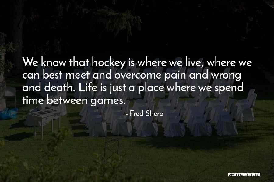 Alarmelmangai Quotes By Fred Shero Alarmelmangai Quotes By Fred Shero