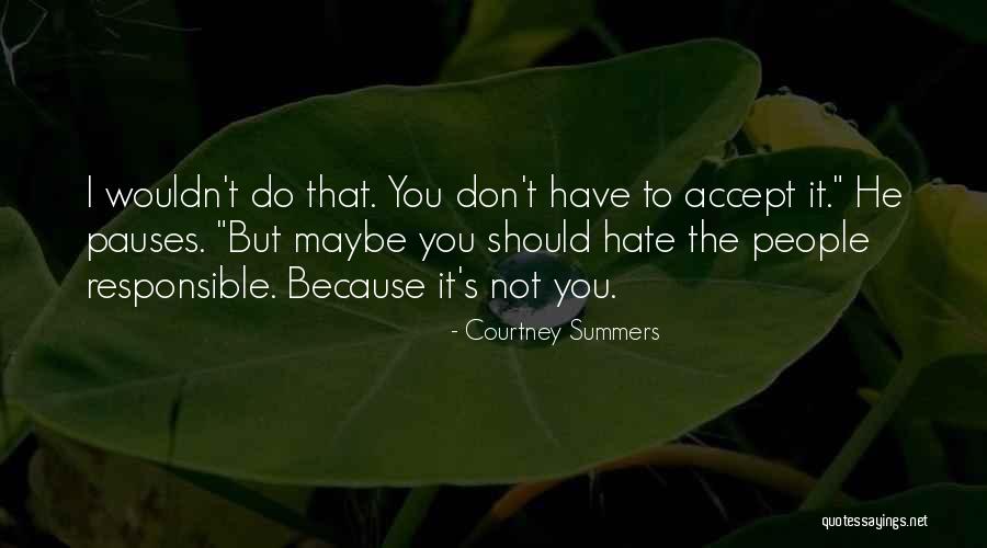 Alarment Quotes By Courtney Summers Alarment Quotes By Courtney Summers