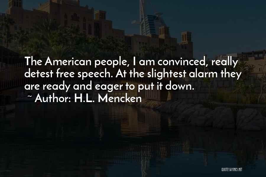 Alarms Quotes By H.L. Mencken