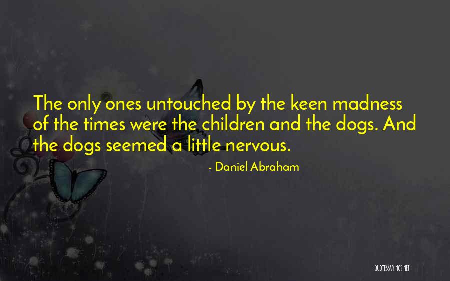 Alaron Clock Quotes By Daniel Abraham Alaron Clock Quotes By Daniel Abraham