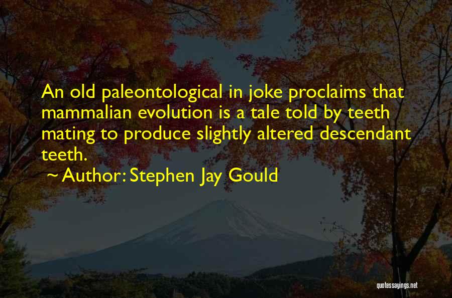 Alas Rotas Quotes By Stephen Jay Gould