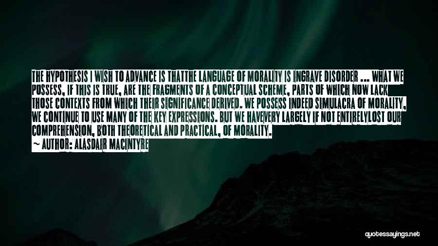 Alasdair MacIntyre Quotes 1571376