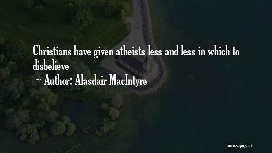 Alasdair MacIntyre Quotes 1737614