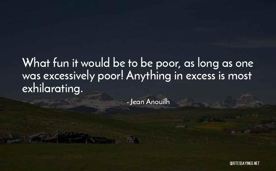 Alasen Quotes By Jean Anouilh Alasen Quotes By Jean Anouilh