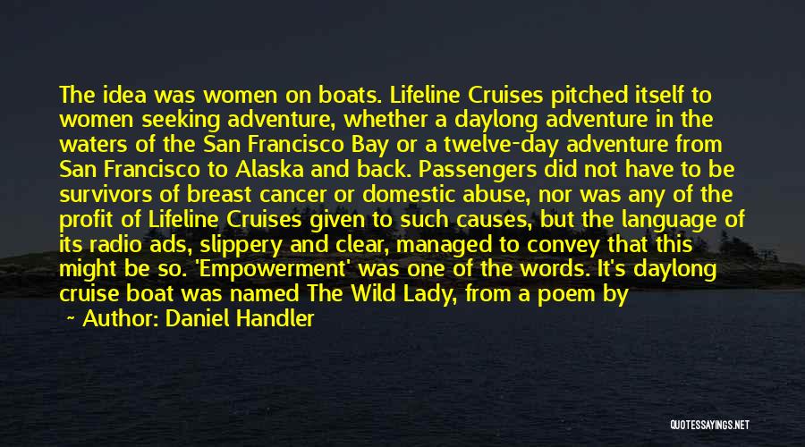 Alaska Cruise Quotes By Daniel Handler