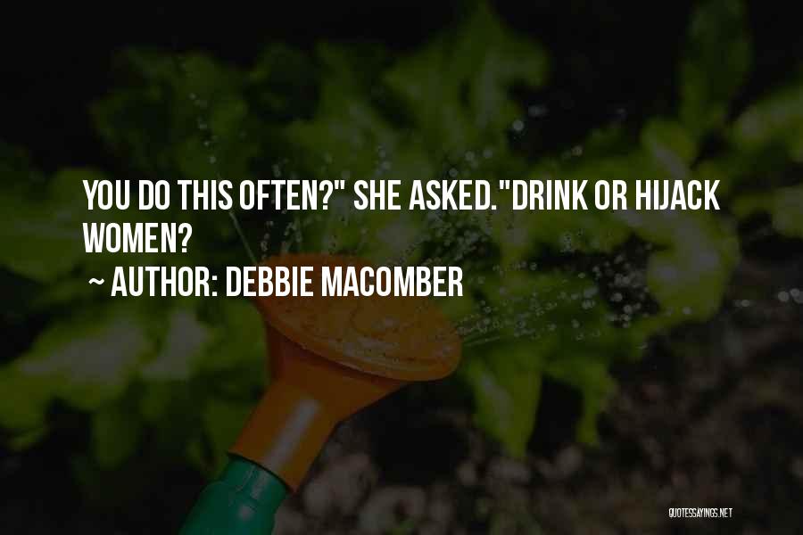 Alaska Quotes By Debbie Macomber