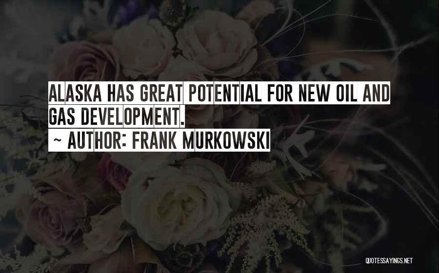 Alaska Quotes By Frank Murkowski