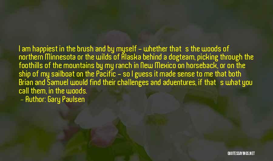 Alaska Quotes By Gary Paulsen