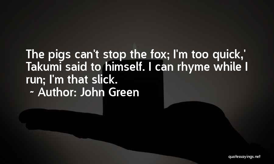 Alaska Quotes By John Green