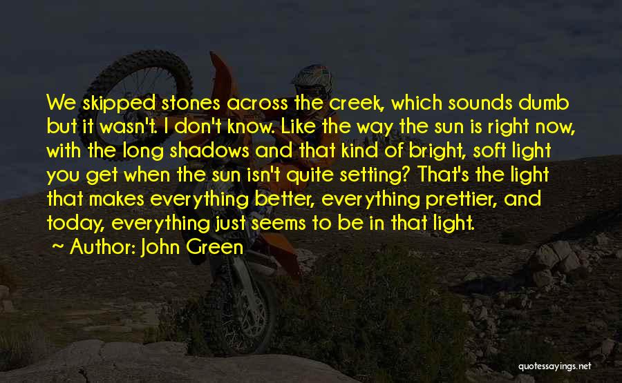 Alaska Quotes By John Green