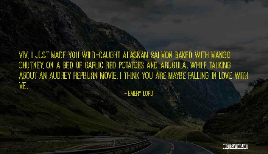 Alaskan Quotes By Emery Lord Alaskan Quotes By Emery Lord