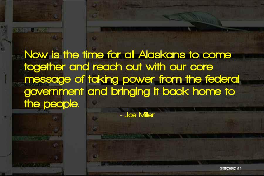 Alaskans Quotes By Joe Miller Alaskans Quotes By Joe Miller