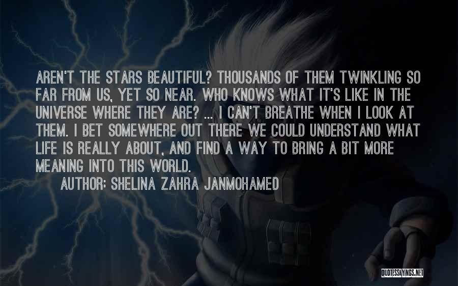 Alaskas Quotes By Shelina Zahra Janmohamed