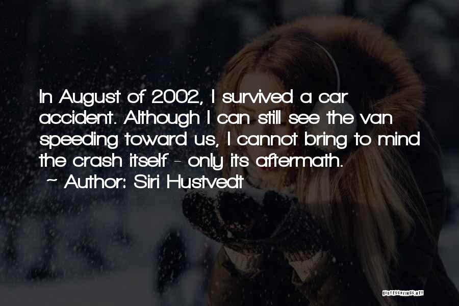 Alaskas Quotes By Siri Hustvedt