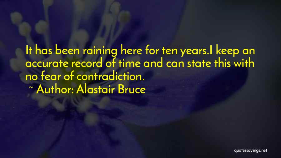 Alastair Bruce Quotes 1928392