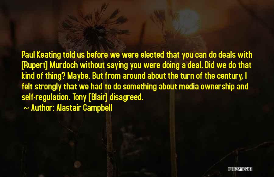 Alastair Campbell Quotes 1179013