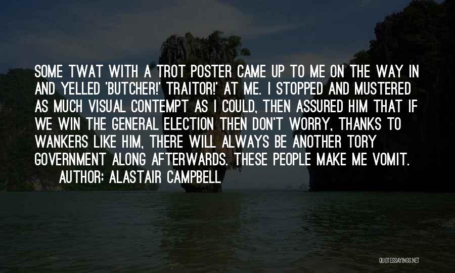 Alastair Campbell Quotes 1864498