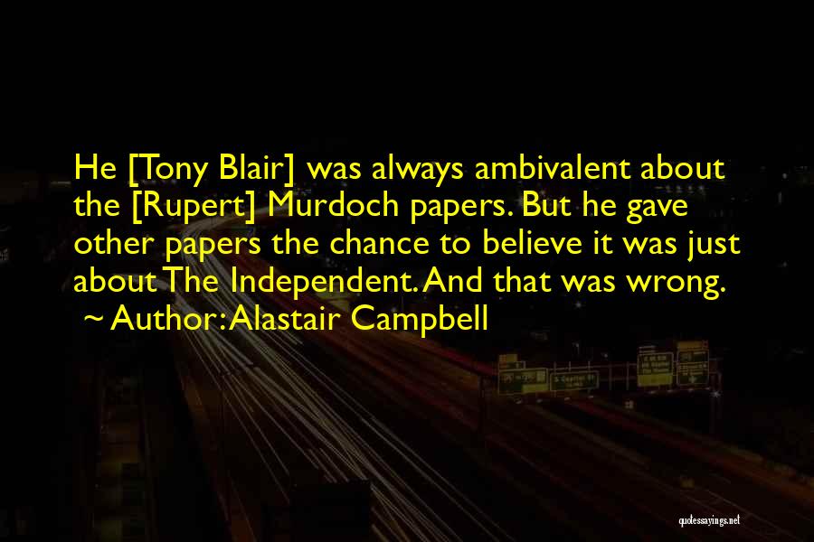 Alastair Campbell Quotes 2175597