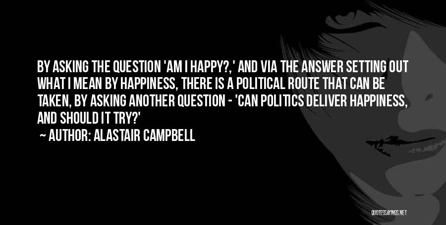 Alastair Campbell Quotes 265078