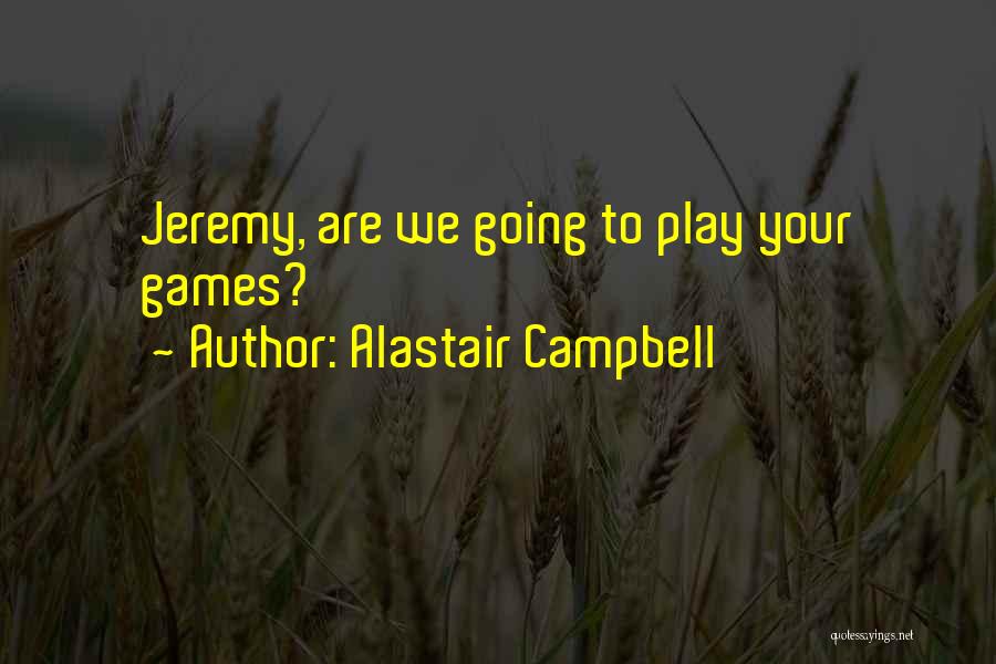 Alastair Campbell Quotes 280819