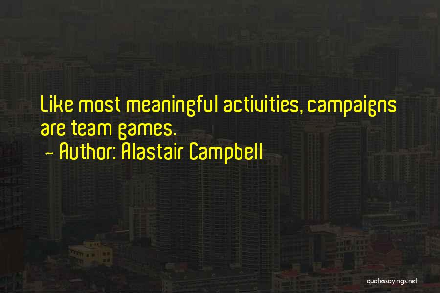 Alastair Campbell Quotes 98833