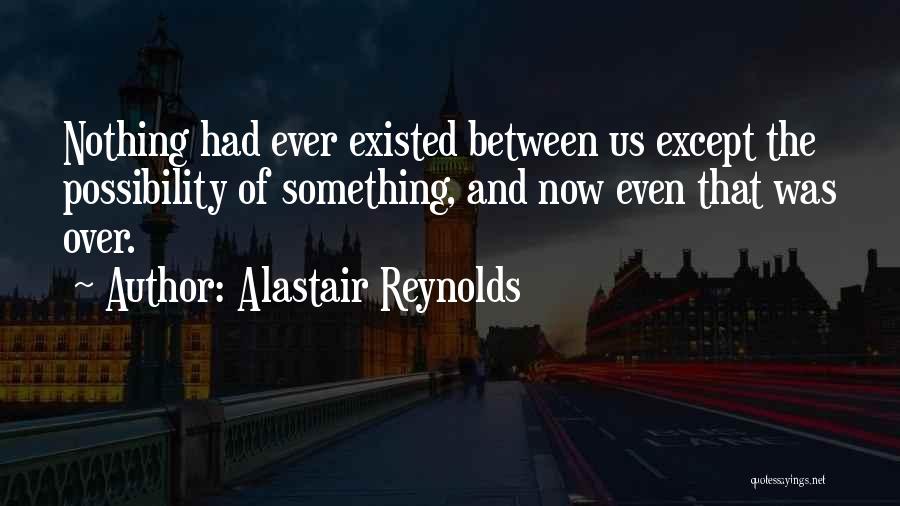 Alastair Reynolds Quotes 1706422