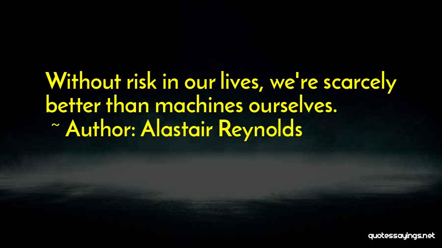 Alastair Reynolds Quotes 625681