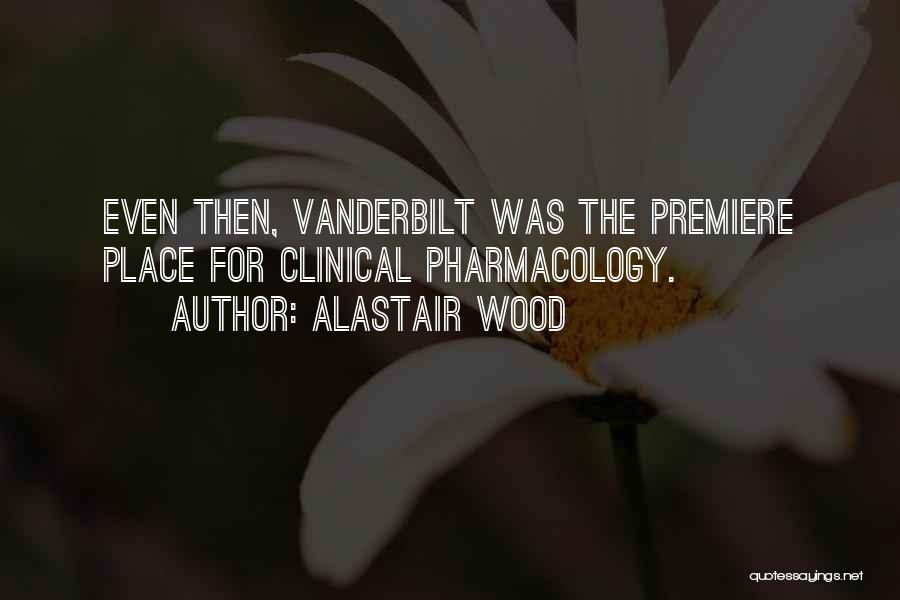 Alastair Wood Quotes 1549224