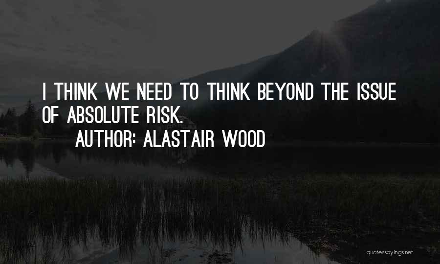 Alastair Wood Quotes 349100