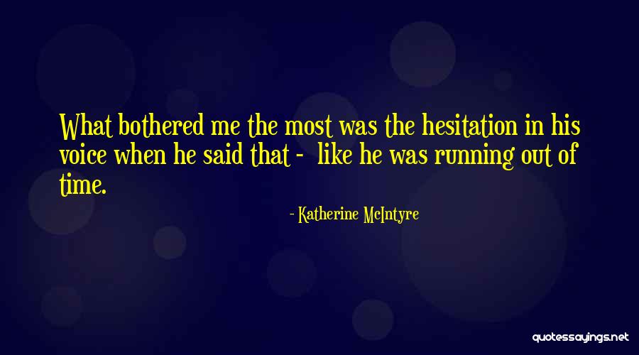 Alaster Top Quotes By Katherine McIntyre