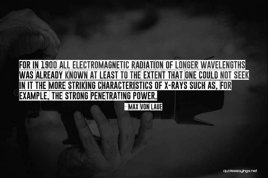 Alaster Top Quotes By Max Von Laue