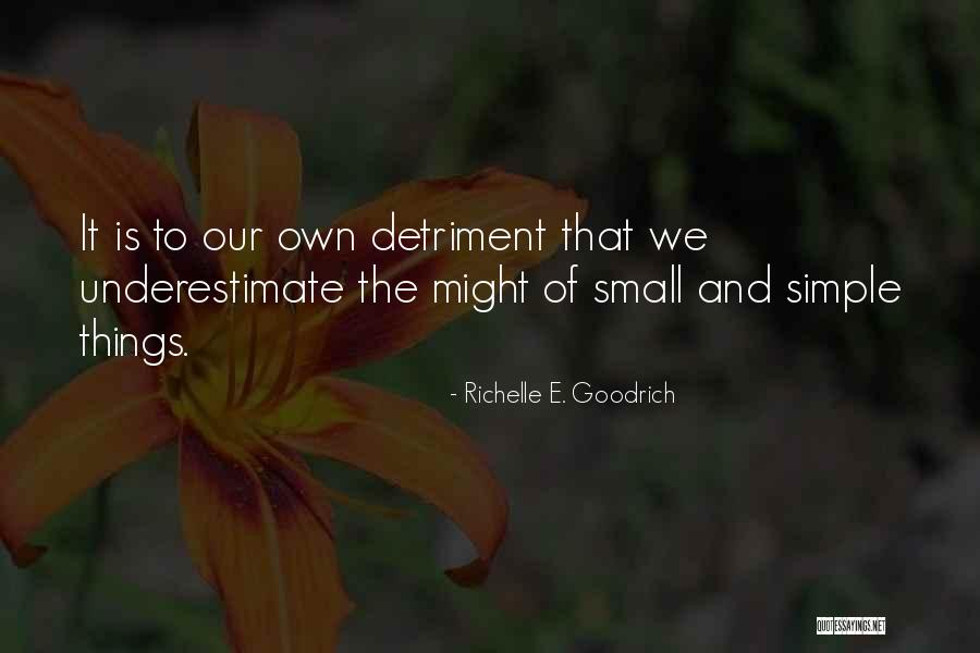 Alati Za Quotes By Richelle E. Goodrich Alati Za Quotes By Richelle E. Goodrich