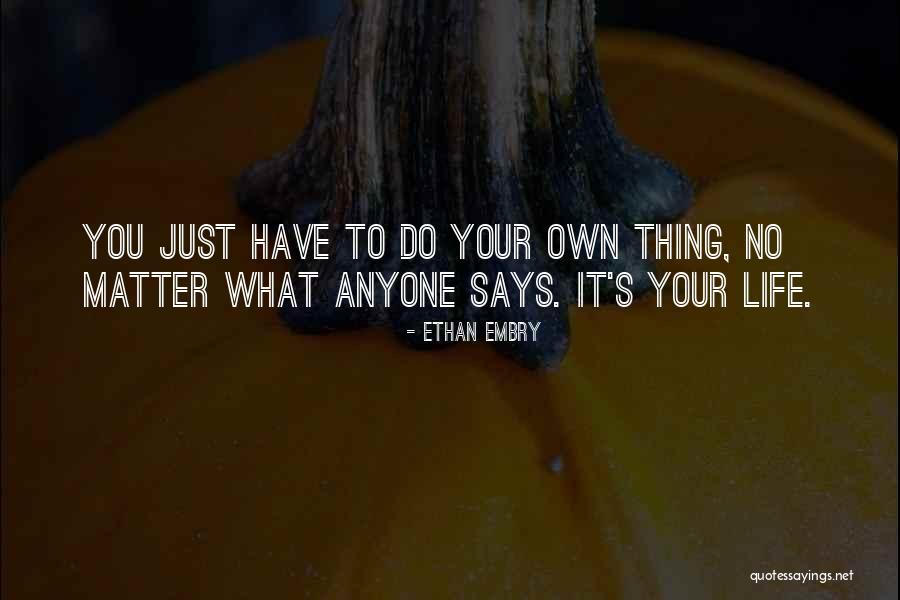 Alavez Amber Quotes By Ethan Embry Alavez Amber Quotes By Ethan Embry
