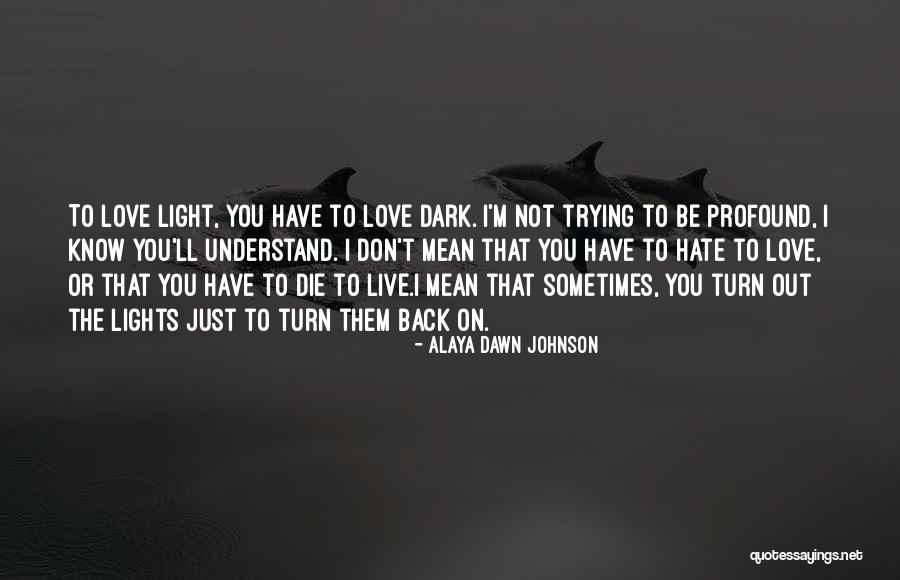 Alaya Dawn Johnson Quotes 1990911 Alaya Dawn Johnson Quotes 1990911