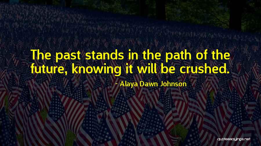 Alaya Dawn Johnson Quotes 255318 Alaya Dawn Johnson Quotes 255318