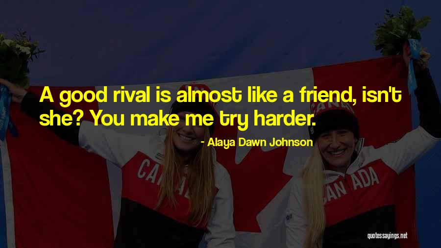 Alaya Dawn Johnson Quotes 395176 Alaya Dawn Johnson Quotes 395176