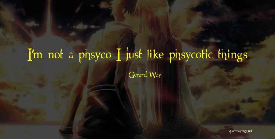 Alaycia Quotes By Gerard Way Alaycia Quotes By Gerard Way