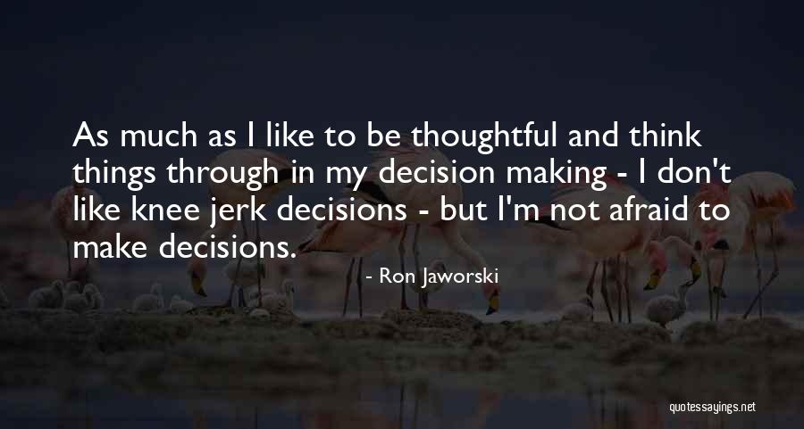 Alayhi Quotes By Ron Jaworski Alayhi Quotes By Ron Jaworski