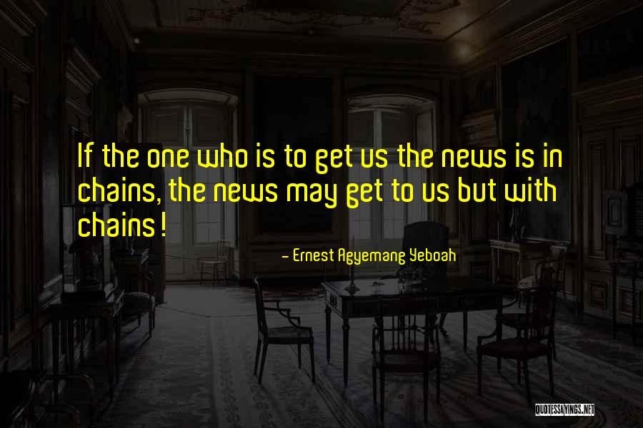 Alayltion Quotes By Ernest Agyemang Yeboah Alayltion Quotes By Ernest Agyemang Yeboah