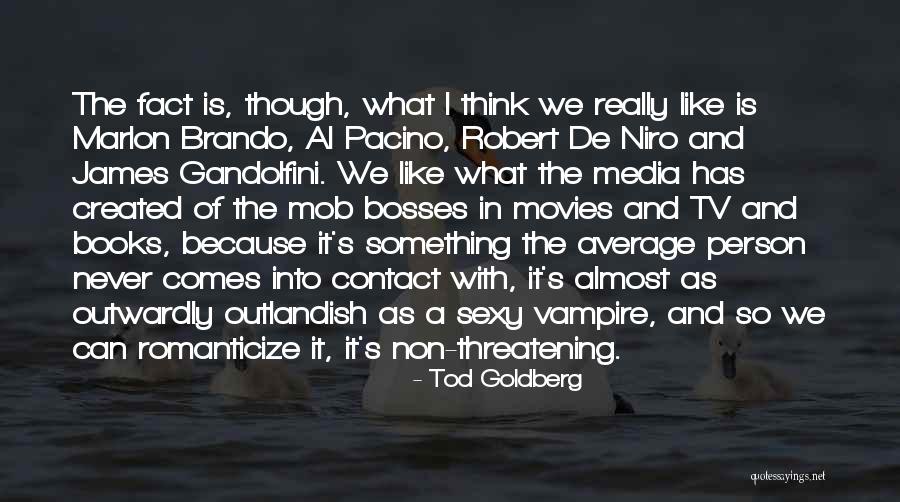Alaynas Wilmington Quotes By Tod Goldberg Alaynas Wilmington Quotes By Tod Goldberg