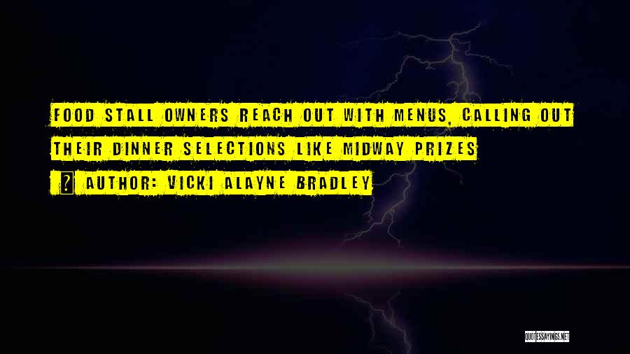 Alayne Quotes By Vicki Alayne Bradley