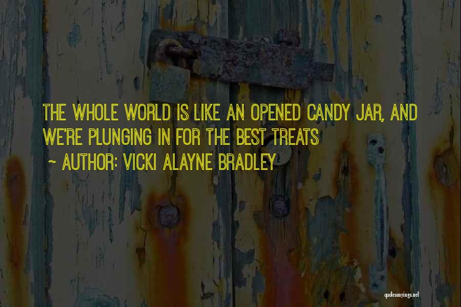 Alayne Quotes By Vicki Alayne Bradley