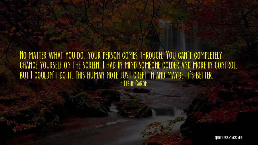 Alaysha Ford Quotes By Leslie Caron Alaysha Ford Quotes By Leslie Caron