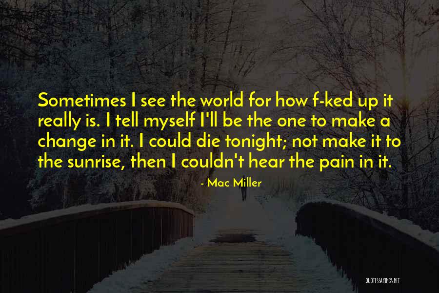 Alba Deses Pedes Quotes By Mac Miller Alba Deses Pedes Quotes By Mac Miller